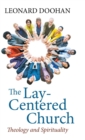 The Lay-Centered Church - Book