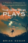 The God Who Plays - Book
