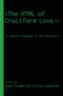 The HTML of Cruciform Love - Book