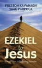 Ezekiel to Jesus - Book