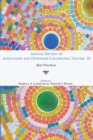 Annual Review of Addictions and Offender Counseling, Volume III - Book