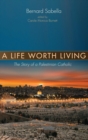 A Life Worth Living - Book