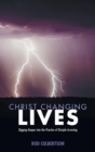 Christ Changing Lives - Book