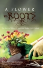 A Flower with Roots - Book