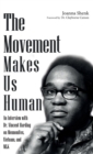 The Movement Makes Us Human - Book