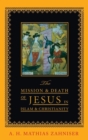 The Mission and Death of Jesus in Islam and Christianity - Book
