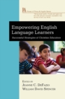 Empowering English Language Learners : Successful Strategies of Christian Educators - Book