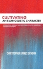 Cultivating an Evangelistic Character - Book
