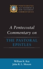 A Pentecostal Commentary on the Pastoral Epistles - Book