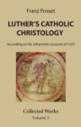 Luther's Catholic Christology - Book