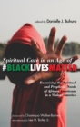 Spiritual Care in an Age of #BlackLivesMatter - Book