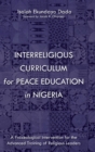 Interreligious Curriculum for Peace Education in Nigeria - Book