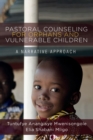 Pastoral Counseling for Orphans and Vulnerable Children - Book