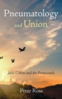 Pneumatology and Union - Book