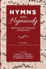 Hymns and Hymnody: Historical and Theological Introductions, Volume 2 : From Catholic Europe to Protestant Europe - Book