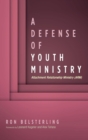 A Defense of Youth Ministry - Book