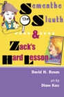 Samantha the Sleuth and Zack's Hard Lesson - Book