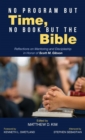 No Program but Time, No Book but the Bible - Book