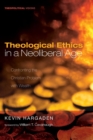 Theological Ethics in a Neoliberal Age - Book
