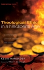 Theological Ethics in a Neoliberal Age - Book