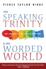 The Speaking Trinity and His Worded World - Book