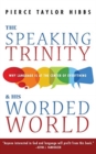 The Speaking Trinity and His Worded World - Book