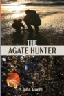 The Agate Hunter - Book