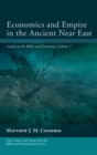 Economics and Empire in the Ancient Near East - Book