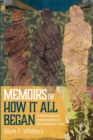 Memoirs of How It All Began - Book
