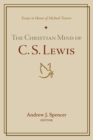 The Christian Mind of C. S. Lewis - Book