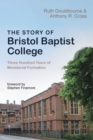 The Story of Bristol Baptist College - Book