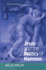 Jesus and the Politics of Mammon - Book