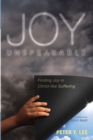 Joy Unspeakable - Book