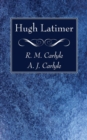 Hugh Latimer - Book