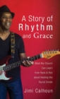 A Story of Rhythm and Grace - Book