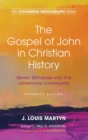 The Gospel of John in Christian History, (Expanded Edition) - Book