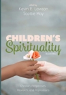 Children's Spirituality, Second Edition - Book