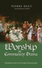 Worship as Community Drama - Book