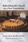 Rebuilding the Church on a New Foundation - Book