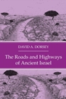 The Roads and Highways of Ancient Israel - Book