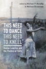 "this need to dance / this need to kneel" - Book