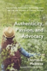 Authenticity, Passion, and Advocacy : Approaching Adolescent Spirituality from the Life and Wisdom of Thomas Merton - Book
