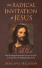The Radical Invitation of Jesus - Book