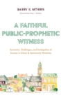A Faithful Public-Prophetic Witness - Book