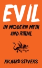 Evil in Modern Myth and Ritual - Book