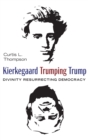 Kierkegaard Trumping Trump - Book