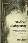 Medieval Mythography, Volume One : From Roman North Africa to the School of Chartres, A.D. 433-1177 - Book
