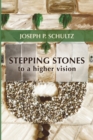 Stepping Stones to a Higher Vision - Book