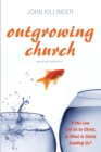 Outgrowing Church, Second Edition - Book