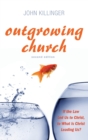 Outgrowing Church, Second Edition - Book